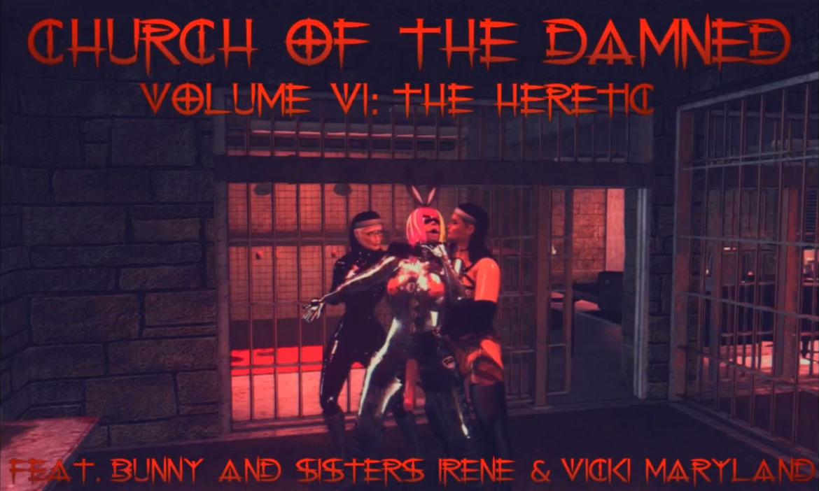 CHURCH OF THE DAMNED VOL. 6- BUNNY, SISTERS IRENE & VICKI